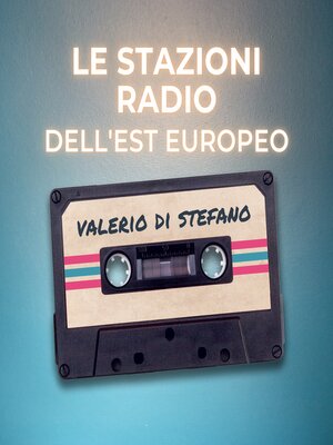 cover image of Le stazioni radio dell'Est europeo